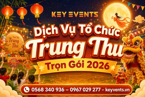 Dịch Vụ Tổ Chức Trung Thu Trọn Gói 2026