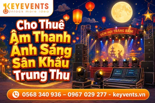 Cho Thuê Âm Thanh Ánh Sáng Sân Khấu Trung Thu