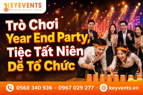 Trò Chơi Year End Party, Tiệc Tất Niên Dễ Tổ Chức