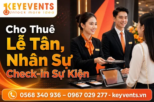 Cho Thuê Lễ Tân, Nhân Sự Check-in Sự Kiện