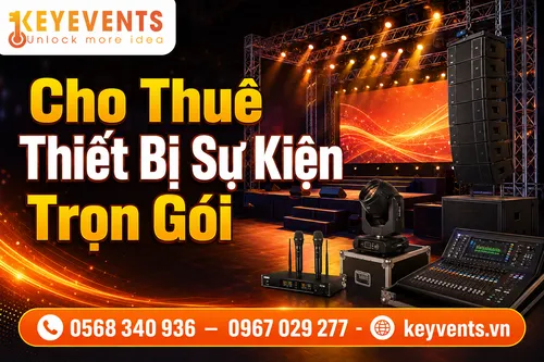Cho Thuê Thiết Bị Sự Kiện Trọn Gói