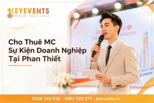 Cho Thuê MC Sự Kiện Doanh Nghiệp Tại Phan Thiết