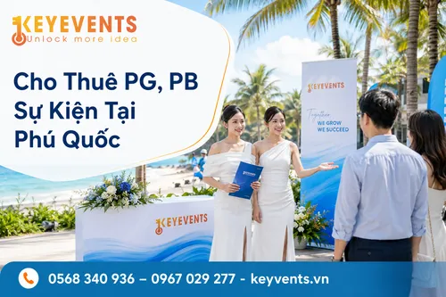 Cho Thuê PG, PB Sự Kiện Tại Phú Quốc