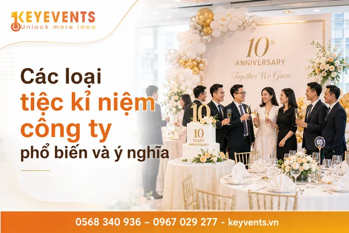 Các loại tiệc kỉ niệm công ty phổ biến và ý nghĩa