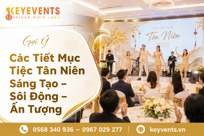 Gợi Ý Các Tiết Mục Tiệc Tân Niên Sáng Tạo – Sôi Động – Ấn Tượng