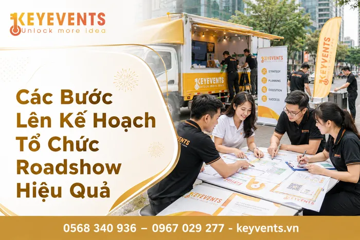 Các Bước Lên Kế Hoạch Tổ Chức Roadshow Hiệu Quả