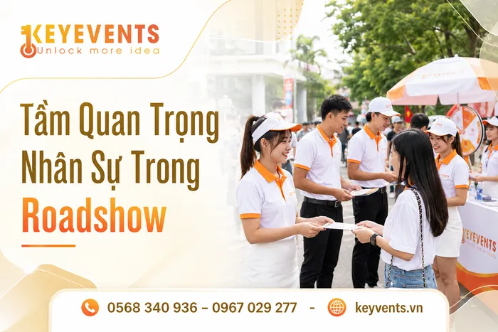 Tầm Quan Trọng Nhân Sự Trong Roadshow