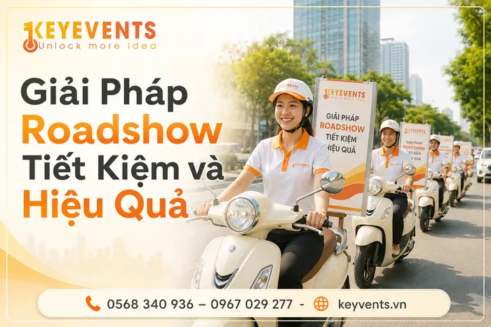 Giải Pháp Roadshow Tiết Kiệm và Hiệu Quả