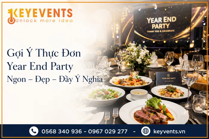 Gợi Ý Thực Đơn Year End Party Ngon – Đẹp – Đầy Ý Nghĩa