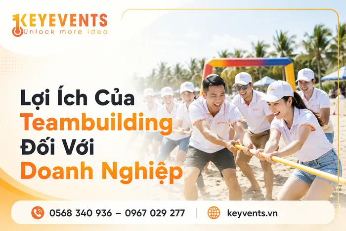 Lợi Ích Của Teambuilding Đối Với Doanh Nghiệp