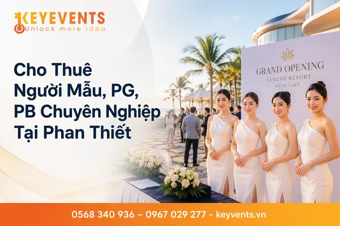 Cho Thuê Người Mẫu, PG, PB Chuyên Nghiệp Tại Phan Thiết