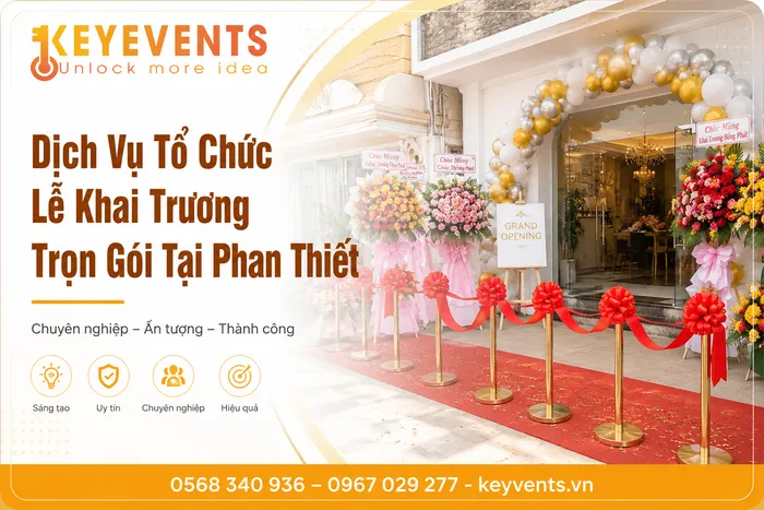 Dịch Vụ Tổ Chức Lễ Khai Trương Trọn Gói Tại Phan Thiết
