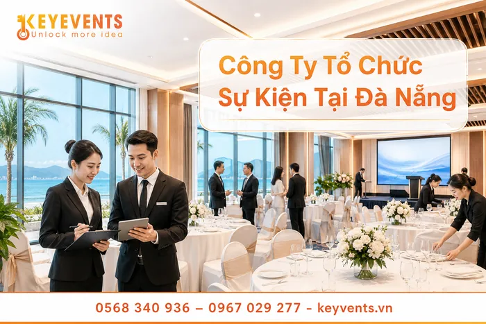 Công Ty Tổ Chức Sự Kiện Tại Đà Nẵng