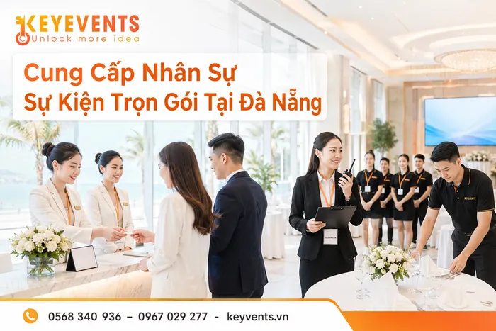 Cung Cấp Nhân Sự Sự Kiện Trọn Gói Tại Đà Nẵng