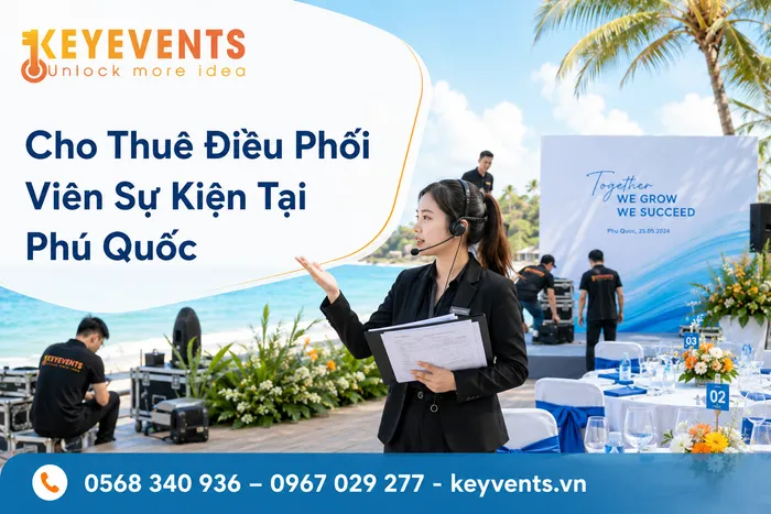 Cho Thuê Điều Phối Viên Sự Kiện Tại Phú Quốc