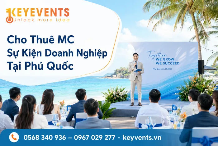 Cho Thuê MC Sự Kiện Doanh Nghiệp Tại Phú Quốc